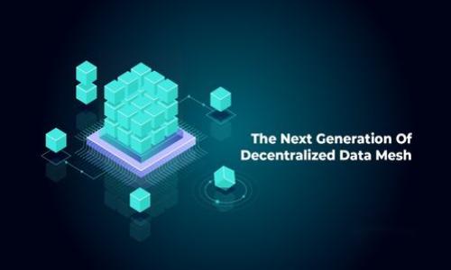 区块链38是什么意思

区块链38一般是指区块链技术在某些特定场景下的应用，通常与数字货币、去中心化金融(DeFi)、以及通用技术应用相关。然而，解释