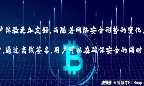 在区块链和加密货币的背景下，