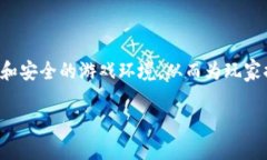 区块链棋牌游戏是指利用区块链技术开发的在线