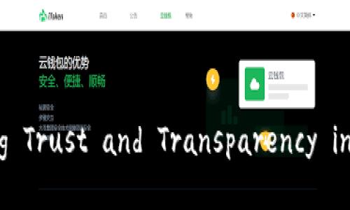 信链区块链： redefining Trust and Transparency in Digital Transactions