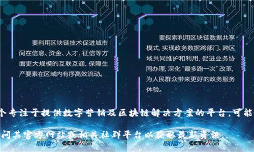 在有关Tokenim的信息中，目前的资料显示Tokenim没有官方的多版本划分。Tokenim是一个专注于提供数字营销及区块链解决方案的平台，可能会随着市场需求和技术发展进行迭代更新，但具体的“版本”划分并不是管理上的通用方式。

如果你想了解关于Tokenim及其功能的具体信息，或者是否有有关版本的最新动态，建议访问其官方网站或相关社群平台以获取最新资讯。